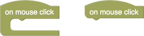 The same "on mouse click" blocks with hats, which form a hump on top of the block.